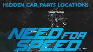 Need For Speed 2015-All 12 Hidden Car Parts Locations