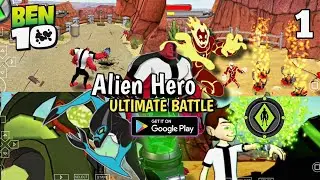 Alien Hero ultimate Battle 💥 | Mobile Game play 🧏&zwj;♂️ | Play Store Available💯 | TOP GAMER ⚡| BEN 10 🔥