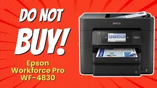 DON'T BUY Epson Workforce Pro WF-4830 BEFORE WATCHING THIS VIDEO! 🚫🖨️