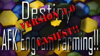 Destiny | Easy AFK Engram Farming | v3.0 Easiest Ever!! (old/repost)