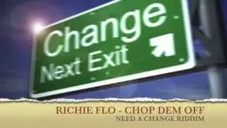 RICHIE FLO - CHOP DEM OFF