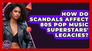 How Do Scandals Affect 80s Pop Music Superstars' Legacies? - I'm an 80s Baby
