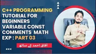 C++ Programming Tutorial for Beginners - Part 3 | Variable Const Comments Math Exp | Staso Institute