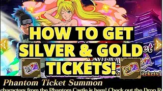 Naruto Blazing How To Get Phantom Castle Tickets!! (Silver & Gold Tickets)