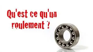 Qu'est ce qu'un roulement