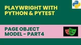 #97 POM Framework - Part 4 | Playwright with Python and Pytest | Page Object Model Design Pattern