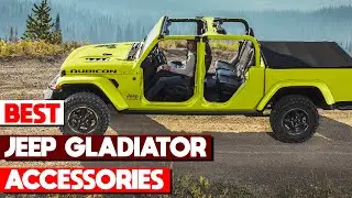 Best Jeep Gladiator Accessories in 2025 : Ultimate Guide to Jeep Gladiator Accessories