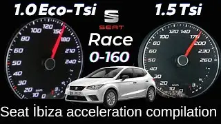 (2023) Seat İbiza FR Acceleration Compilation 1.0 Eco Tsi 95 Ps VS 1.5 TSi 150 Ps 0-160 Speed Test