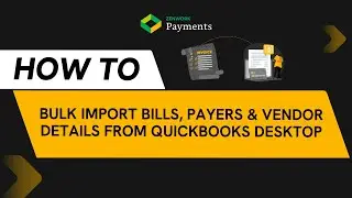 How to Bulk Import Bills, Payers and Vendor Details From QuickBooks Desktop | Zenwork Payments