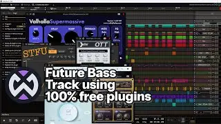 Waveform 12 Free tutorial - Future Bass Track using free plugins