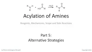 Acylation of Amines, Part 5: Alternative Strategies