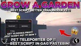 [NEW] Grow A Garden SCRIPT -  SYNC PET SKILLS!?, INF SPRINKLER,BIG FRUIT + BEST PET TELEPORTER!