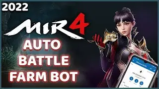 MIR4 New Auto Farm Bot 2022 | Auto Battle | Auto Farm