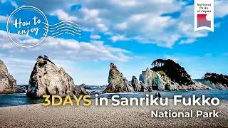 [HOW TO ENJOY] Sanriku Fukko (reconstruction)  | National Parks of Japan