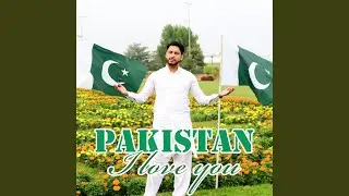 Pakistan I Love You