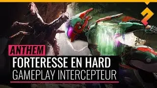 Anthem - A l'abordage d'une Forteresse en hard ! Gameplay Intercepteur (FR)