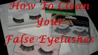 How To: Clean Your False Eyelashes.
