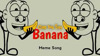 Can You Say Banana Song (Remix) | 4K Memes | Rico Animation x Music Zone