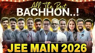 All The Best Bachho Machaa ke Aana! 🤗 || JEE Main 2026 Exam ⚡🎉