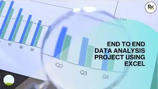 Master Excel Data Analysis: Complete Real-Life Project (2025 Edition)- RK IT Arena
