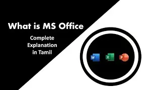 What is the MS office | complete explanation in Tamil