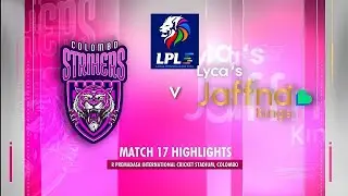 LANKA PREMIER LEAGUE 24 | Match 17 | Jaffna Kings 109/3 vs Colombo Strikers 112/1 | CS WON BY 9 WICK