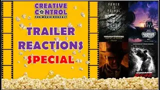 Creative Control: TRAILER REACTIONS SPECIAL