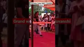 Grand Entry 🔥 in Yaduvanshi Narnaul | Neet UG 2022 Topper Tanishka Yadav ( AIR 01 ) || medico info 💉