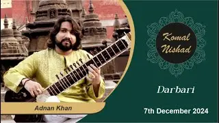 Raag Darbari | Shri Adnan Khan | Hindustani Classical Sitar | Part 1/4