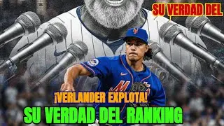 Verlander EXPLOTA y fija su VERDAD sobre el Ranking MLB 2024