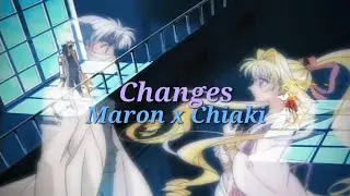 Maron und Chiaki | Changes AMV