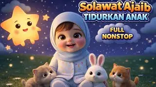 Anak Bayi Tidur Seketika 😴 - Solawat Tidurkan Anak 🌙 Alunan Musik Menenangkan Untuk Tidur Nyenyak 😴