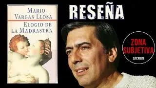 ELOGIO DE LA MADRASTRA MARIO VARGAS LLOSA | RESEÑA // ZONA SUBJETIVA
