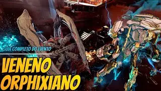 Veneno Orphixiano - GUIA COMPLETO DO EVENTO (BUILDS, DICAS E TUTORIAL) | Warframe