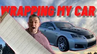 Vinyl Wrapping my Lexus ISF... | Mixed Reviews