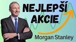 NEJLEPŠÍ AKCIE V ROCE 2026 | Morgan Stanley