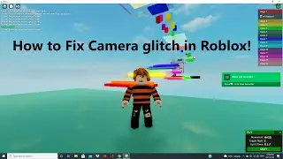 How to Fix Camera Up and down Glitch Roblox 2022 Updated