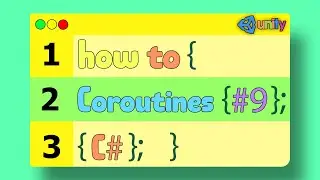 Unity How To C# - Coroutines ( EP: 9 )