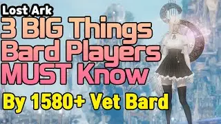 3 Things Bard Players MUST Know #LostArk #Raid
