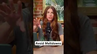 Avoid Meltdowns for Family & Yourself