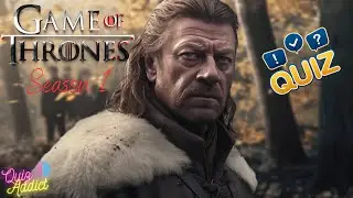 QUIZ: 🏰GAME OF THRONES - Season 1🐉- Guess the correct answer