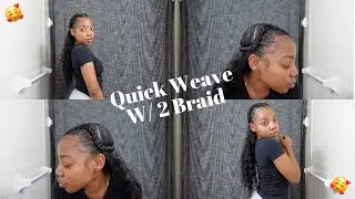 Quick Weave With 2 Braids | First Time |  Tutorial W/ Leave Out | | Beginner Friendly