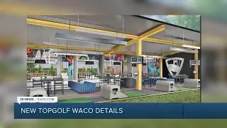 Topgolf website details amenities at upcoming Waco location