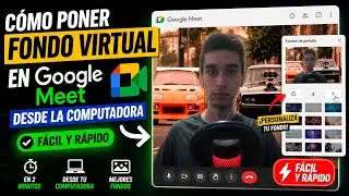 Como poner un fondo virtual en Google Meet desde la computadora super f&aacute;cil