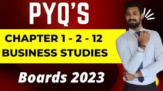 PYQ'S | Important Questions | Chapter 1 | 2 AND 12 | Business Studies | Class 12