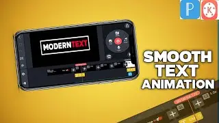 Smooth Text Animation in Kinemaster || Kinemaster Tutorial