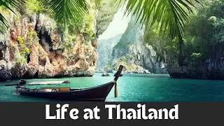 Life in Thailand: Culture, Food, and Everyday Experiences