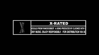 Cloonee & Funkdoobiest - X-Rated