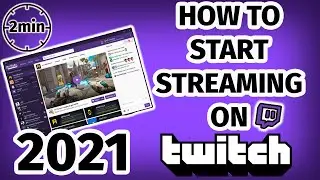 HOW TO CREATE A CHANNEL AND START STREAMING ON TWITCH in LESS THAN 3 MINUTES! 2021 - Dim Tutorials