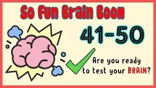 So Fun Brain Boom Level 41 42 43 44 45 46 47 48 49 50 Walkthrough Solution
